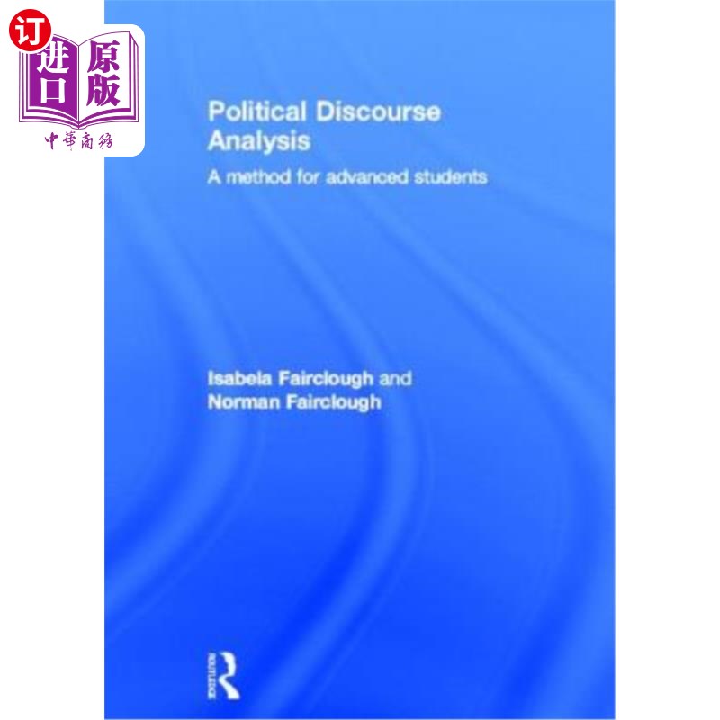 海外直订Political Discourse Analysis: A Method for Advanced Students 政治语篇分析:高级学生的一种方法