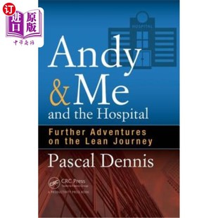 and 进一步 精益之旅 Lean Hospital the 安迪和我和医院 海外直订医药图书Andy Further Journey Adventures