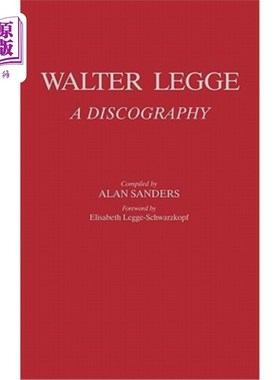 海外直订Walter Legge: A Discography 沃尔特·莱格:一张唱片