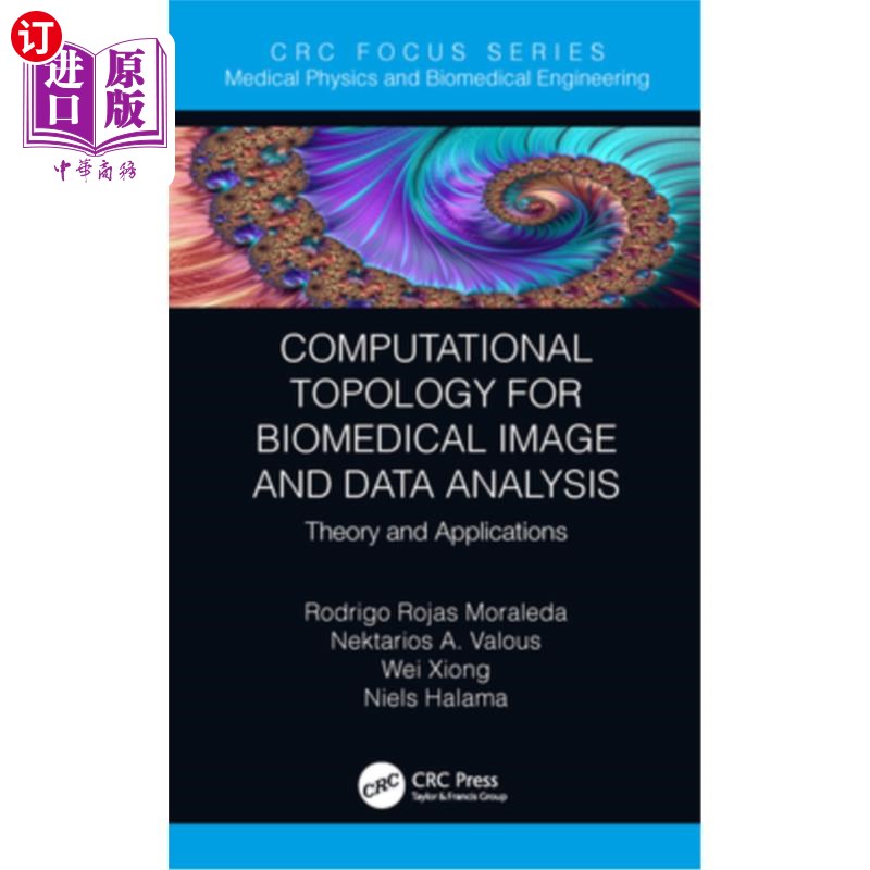 海外直订Computational Topology for Biomedical Image and Data Analysis: Theory and Applic 生物医学图像与数据分析的计