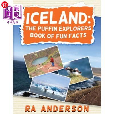 海外直订Iceland: The Puffin Explorers Book of Fun Facts 冰岛:海雀探险家有趣的事实书