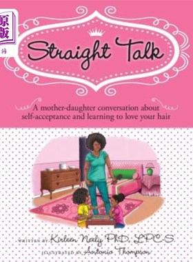 海外直订Straight Talk: A mother daugther conversation about self-acceptance and learning 直说吧:一个关于自我接纳和