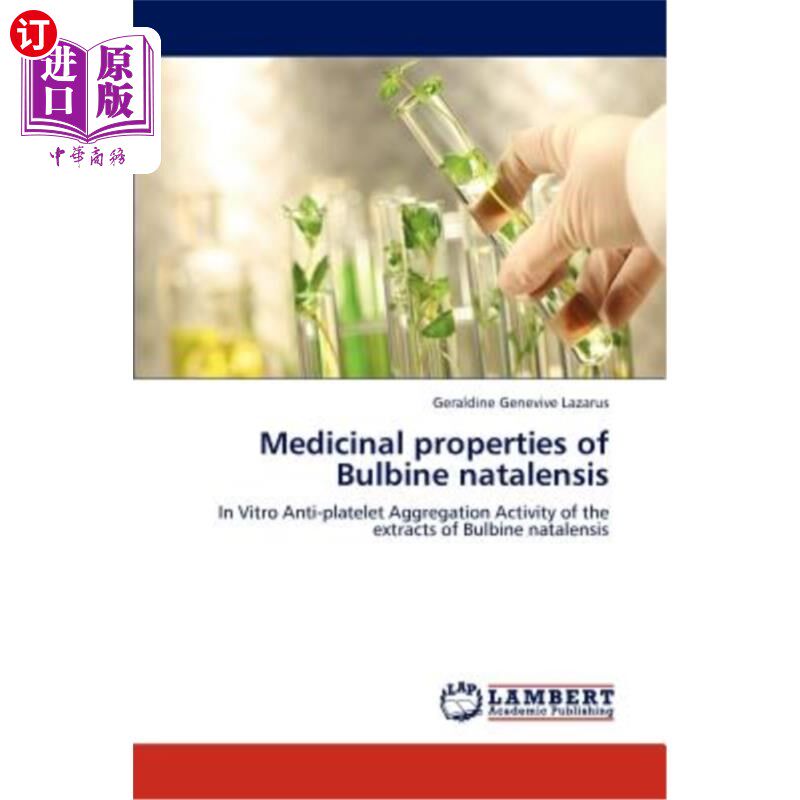 海外直订Medicinal Properties of Bulbine Natalensis 纳塔尔蒲公英的药用特性
