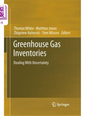 海外直订Greenhouse Gas Inventories: Dealing with Uncertainty 温室气体清单：应对不确定性