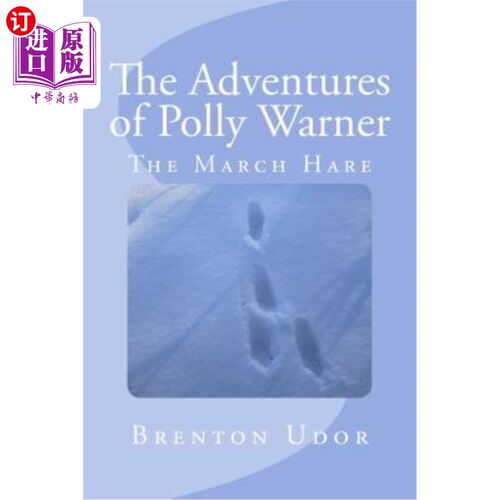 海外直订The Adventures of Polly Warner: The March Hare 波莉·华纳历险记:三月兔