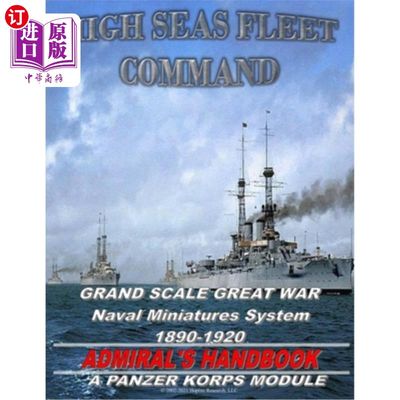 海外直订High Seas Fleet Command: World War 1 Naval Rules 公海舰队指挥:第一次世界大战海军规则