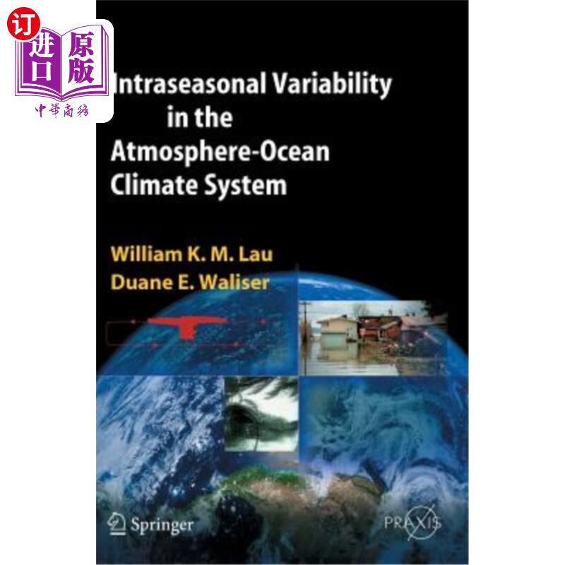 海外直订Intraseasonal Variability in the Atmosphere-Ocean Climate System 大气-海洋气候系统的季节内变化