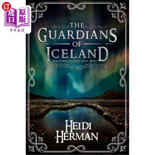 海外直订The Guardians of Iceland and other Icelandic Folk Tales 冰岛和其他冰岛民间传说的守护者