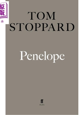 预售 珀涅罗珀 汤姆 斯托帕德 戏剧 Penelope 英文原版 Tom Stoppard 斩获奥斯卡金像奖原创剧本奖 编剧 代表作莎翁情史【中商原版