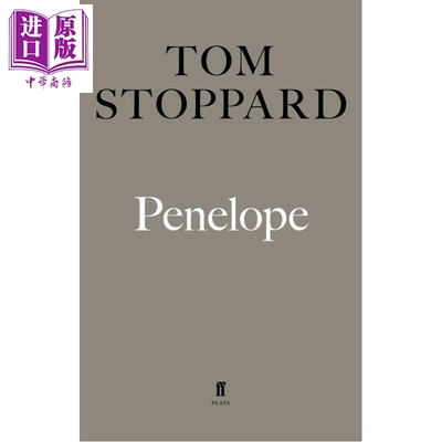 预售 珀涅罗珀 汤姆 斯托帕德 戏剧 Penelope 英文原版 Tom Stoppard 斩获奥斯卡金像奖原创剧本奖 编剧 代表作莎翁情史【中商原版