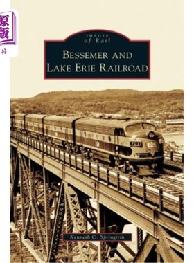 海外直订Bessemer and Lake Erie Railroad 贝塞麦和伊利湖铁路