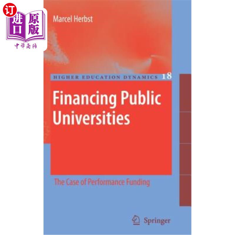 海外直订Financing Public Universities: The Case of Performance Funding 资助公立大学:绩效资助的案例