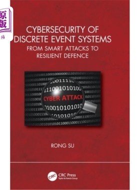 海外直订Cybersecurity of Discrete Event Systems: From Smart Attacks to Resilient Defence Cybersecur