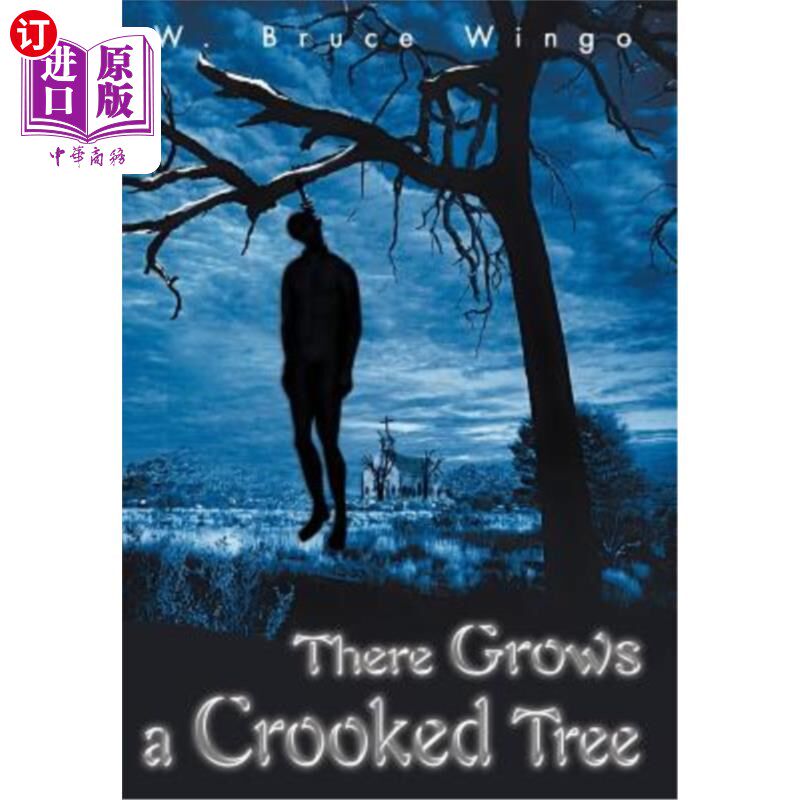 海外直订There Grows a Crooked Tree 有一棵弯曲的树
