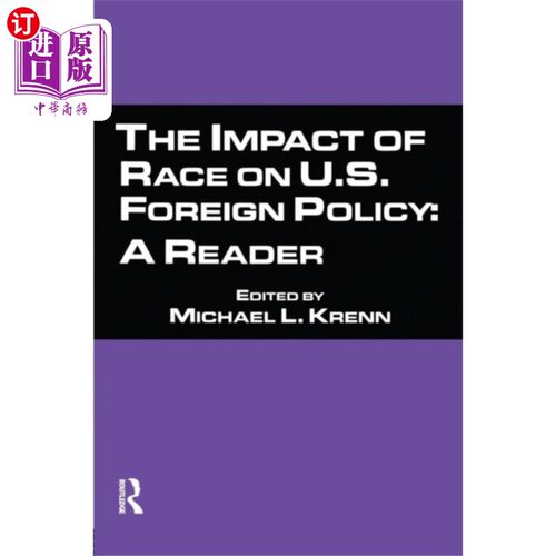 海外直订Impact of Race on U.S. Foreign Policy 种族对美国外交政策的影响