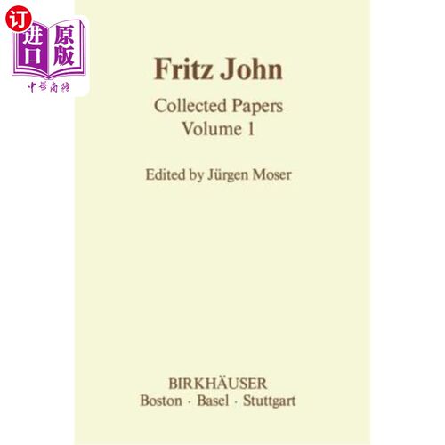 海外直订Fritz John: Collected Papers Volume 1 弗里茨·约翰：论文集第一卷
