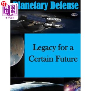 海外直订Planetary Defense - Legacy for a Certain Future 行星防御-特定未来的遗产