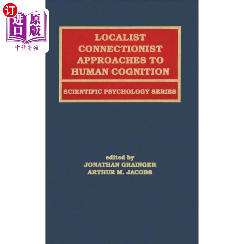海外直订Localist Connectionist Approaches To Human Cogni... 人类认知的局部联系主义方法
