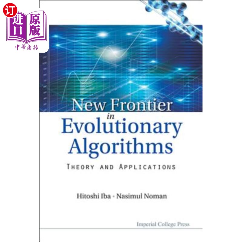 海外直订New Frontier in Evolutionary Algorithms: Theory and Applications进化算法的新前沿:理论与应用