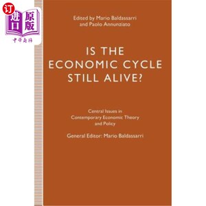 海外直订Is the Economic Cycle Still Alive?: Theory, Evidence and Policies 经济周期还存在吗?:理论、证据和政策