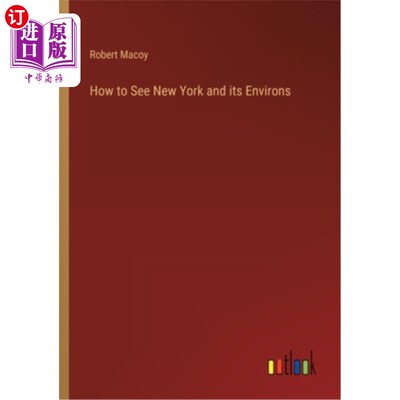 海外直订How to See New York and its Environs 如何游览纽约及其周边地区