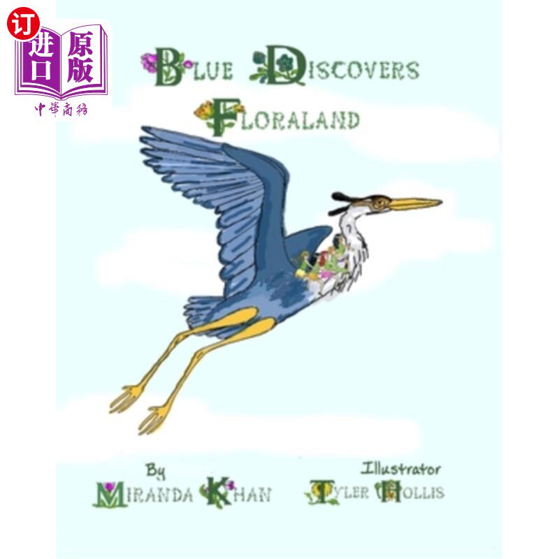 海外直订Blue Discovers Floraland: Book 2 of The Blossoms Of Floraland Series 布鲁发现花坛:《花坛之花》系列丛书第二