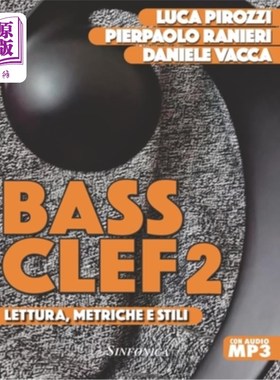 海外直订Bass Clef 2: Reading, Meters and Styles 低音谱号二:读音，节拍和风格