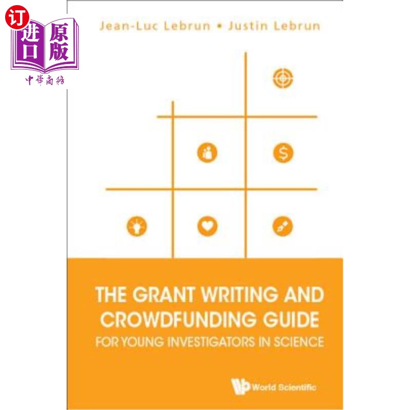 海外直订The Grant Writing and Crowdfunding Guide for Young Investigators in Science 科学领域年轻研究人员的拨款写作