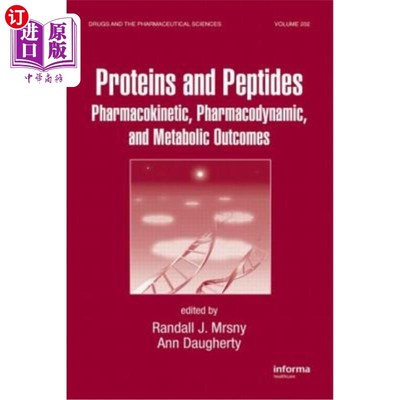 海外直订医药图书Proteins and Peptides: Pharmacokinetic, Pharmacodynamic, and Metabolic Outcomes 蛋白质和肽：药代动