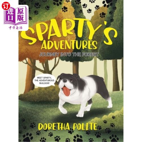 海外直订Sparty's Adventures: Journey Into the Forest 《Sparty的冒险：森林之旅