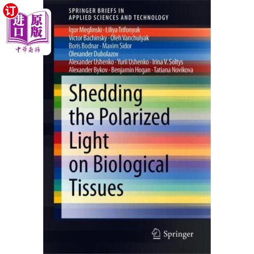 海外直订医药图书Shedding the Polarized Light on Biological Tissues 在生物组织上发出偏振光