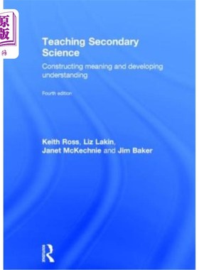 海外直订Teaching Secondary Science: Constructing Meaning and Developing Understanding 中学科学教学:建构意义与发展理
