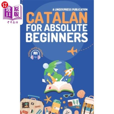 海外直订Catalan for Absolute Beginners: Basic Words and Phrases Across 50 Themes with On 加泰罗尼亚语绝对初学者：基