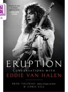 海外直订Eruption: Conversations with Eddie Van Halen 喷发:与埃迪·范·海伦的对话