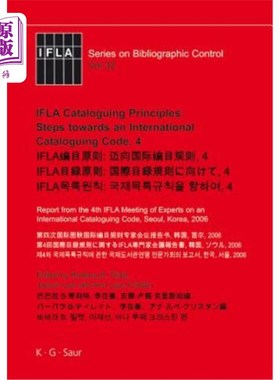 海外直订Ifla Cataloguing Principles: Steps Towards an International Cataloguing Code, 4: Ifla编目原则:迈向国际编目