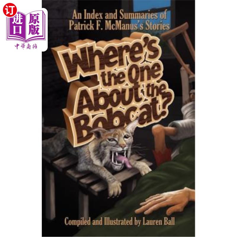 海外直订Where's the One about the Bobcat? 那只山猫呢？