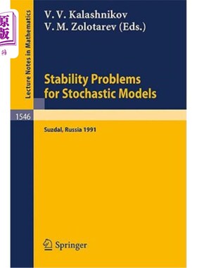海外直订Stability Problems for Stochastic Models: Proceedings of the International Semin 随机模型的稳定性问题：1991