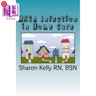 海外直订医药图书Mrsa Infection in Home Care 家庭护理中的Mrsa感染
