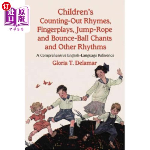海外直订Children's Counting-out Rhymes, Fingerplays, Jum... 儿童数数押韵，指奏，跳绳和弹跳球颂歌和其他节奏
