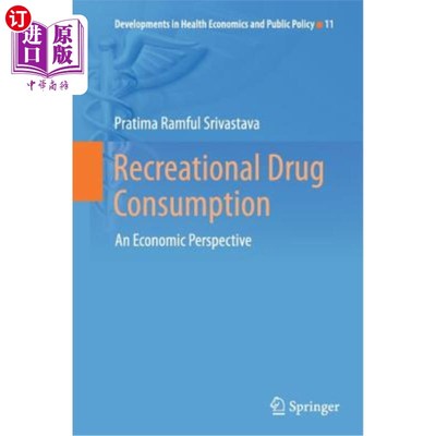 海外直订Recreational Drug Consumption: An Economic Perspective 娱乐性毒品消费：经济学视角