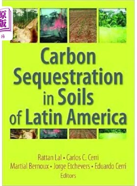 海外直订Carbon Sequestration in Soils of Latin America 拉丁美洲土壤中的碳固存