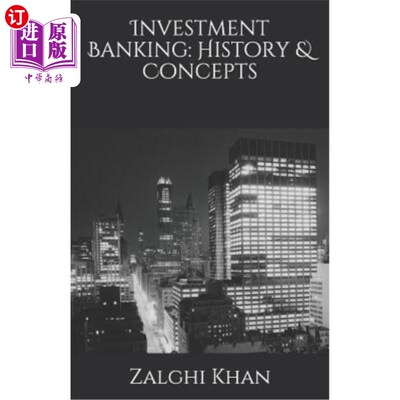 海外直订Investment Banking: History & Concepts 投资银行:历史与概念