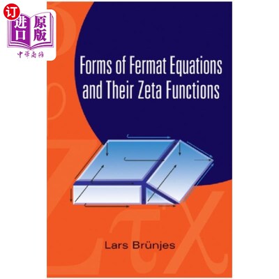 海外直订Forms Of Fermat Equations And Their Zeta Functio... 费马方程的形式及其Zeta函数