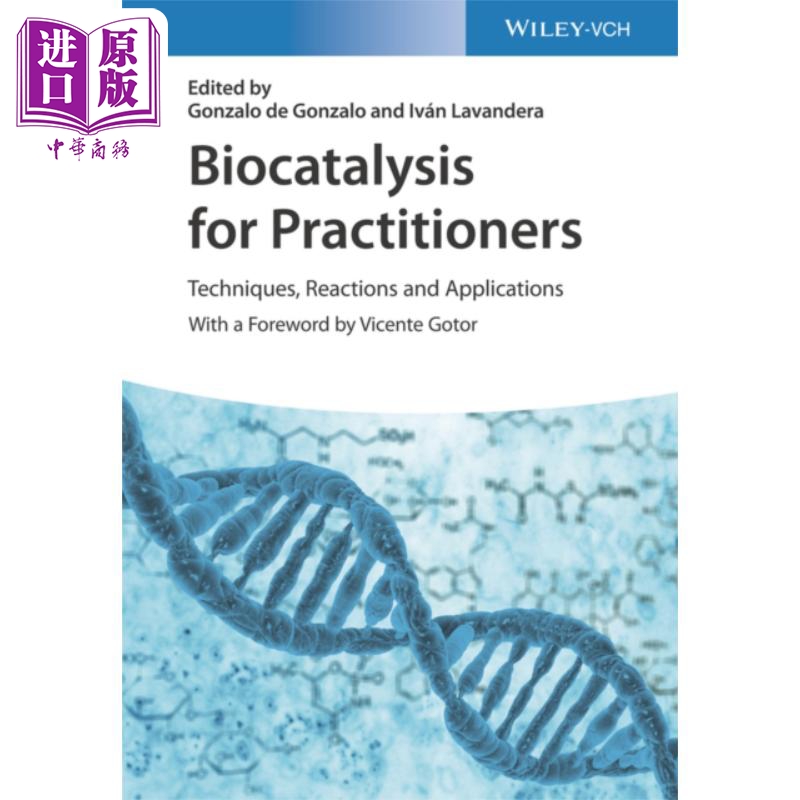 现货从业者用生物催化技术反应与应用 Biocatalysis For Practitioners英文原版 Gonzalo de Gonzalo化学【中商原版】