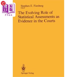 海外直订The Evolving Role of Statistical Assessments as Evidence in the Courts 统计评估在法庭上作为证据的作用不断演变