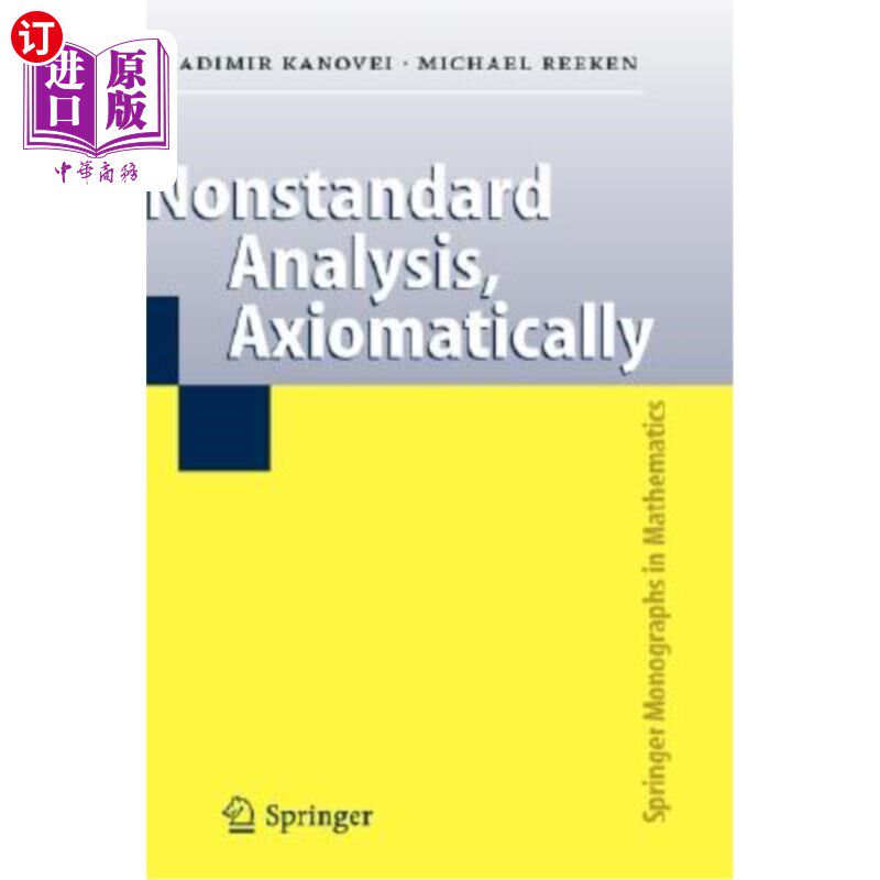 海外直订Nonstandard Analysis, Axiomatically 非标准分析，公理化