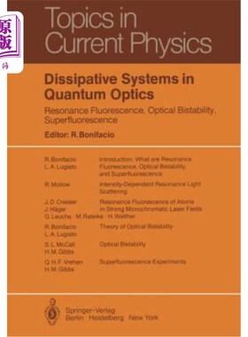 海外直订Dissipative Systems in Quantum Optics: Resonance Fluorescence, Optical Bistabili