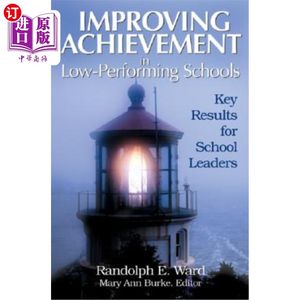 海外直订Improving Achievement in Low-Performing Schools: Key Results for School Leaders改善表现不佳学校的成绩：学