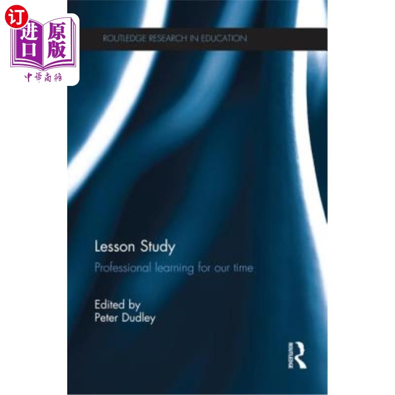 海外直订Lesson Study: Professional Learning for Our Time 课程研究:我们这个时代的专业学习
