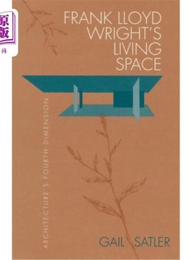 海外直订Frank Lloyd Wright's Living Space 弗兰克·劳埃德·赖特的生存空间